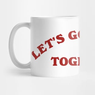 Funny Let's Go To Hell Together Vintage Aesthetics Mug